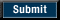Submit